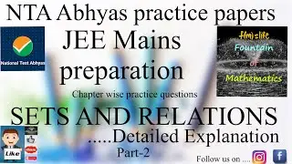NTA Abhyas/JEE Mains/Chapter wise practice questions/detailed solutions/Sets and Relations/part 2