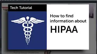 Tech Tutorial: How to Find Information on HIPAA
