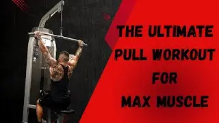 Ultimate PULL Workout For MAX MUSCLE #pullworkout #workout #exercise