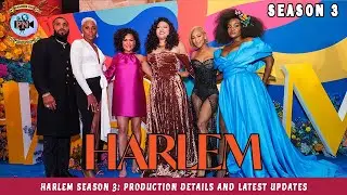 Harlem Season 3: Production Details And Latest Updates - Premiere Next