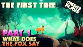 THE FIRST TREE - Part #1 - LETS PLAY with Commentary - MESSYPLAYS