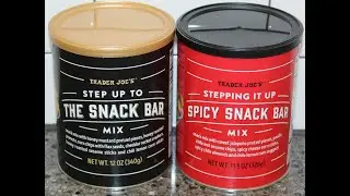 Trader Joe&rsquo;s: The Snack Bar Mix & Spicy Snack Bar Mix Review