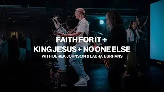 Sunday Worship Set | Derek Johnson & Laura Burhans | Jesus Culture Sacramento