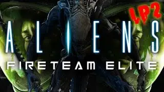 Aliens Fireteam Elite: With Child - PART 2 - LET'S PLOP (w/Dr. Decesso)
