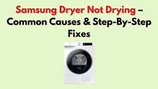 Сушильная машина Samsung не сушит &mdash; распространённые причины и пошаговые решения