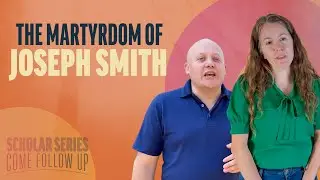 The Martyrdom of Joseph Smith | Sections 135-136 | Come Follow Up