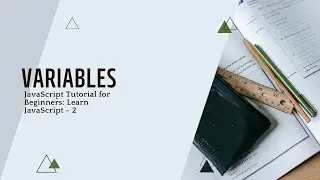 JavaScript Tutorial for Beginners: Learn Variables - 2