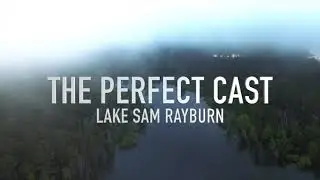 THE PERFECT CAST - EPISODE 1 - LAKE SAM RAYBURN TEASER VIDEO