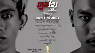 Khmeng khmer New song - Kom Barom ft My Way