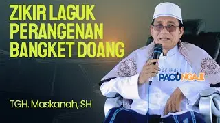 Zikir Lelah Perangen Mpas Mpas || Ceramah Lombok || TGH. Maskanah, SH