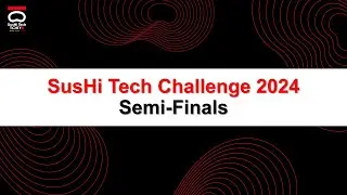 SusHi Tech Challenge 2024 セミファイナル