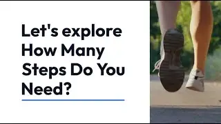 The 10,000 Steps Myth &ndash; How Many Steps Do You Really Need?