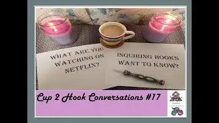 Cup 2 Hook Conversations #17