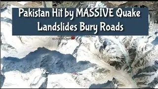 Pakistan Hit by MASSIVE Quake &ndash; Landslides Bury Roads