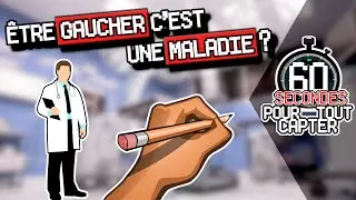 &Ecirc;tre Gaucher c'est une Maladie ? ➡ 60s POUR TOUT CAPTER