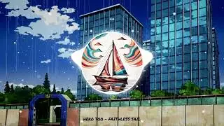 Hero Too (Melodic Dubstep Remix) [Kyoka Jiro 耳郎 響香 (Chrissy Costanza)]  - Faithless Sail