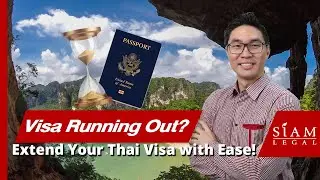 Ultimate Guide to Extending a Thai Visa