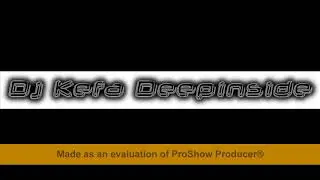 Dj Kefa Deepinside Part.90