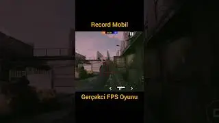 Ger&ccedil;ekci FPS Oyunu Record Mobil #mobiloyun #mobiloyunlar #androidoyunları