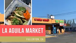 Taco Review: La Aguila Market (Fullerton, CA)
