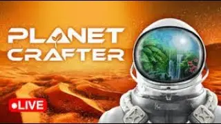 the planet crafter LIVE