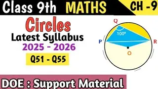 Class 9 Maths Chapter 9 Circles DOE Support Material | Q51 - Q55