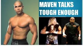 Maven talks Tough Enough and starting with the WWE