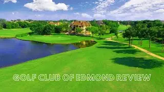 Golf Club Of Edmond | REVIEW