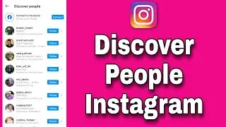 How to Discover People on Instagram.