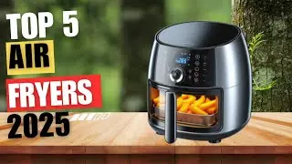 TOP 5: Best Air Fryer In 2025 | Best Air Fryer For Amazon