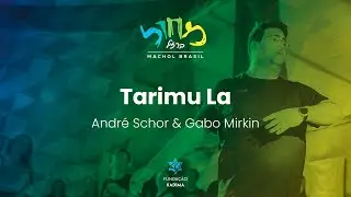 Tarimu La - Andre Schor & Gabo Mirkin | תרימו לה - אנדרה שור & גבו מירקין