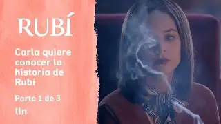 Rubí 1/3: ¿Quién es Rubí? | C-1 | tlnovelas