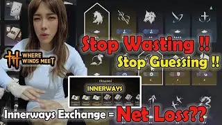 Stop Doing This With Innerway — Useless Innerway You Should Recycle【Where Winds Meet】