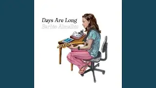 Days Are Long