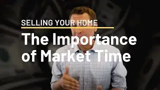 Selling Your Home | Phoenix Real Estate Advice on the Importance of Limiting Market Time