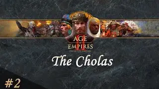 Age of Empires 2 DE - Tales of the Ambitious Campaign, Mission 2: The Cholas