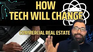 How Technology Will Change Commercial Real Estate Forever