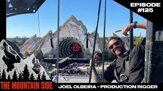#125 Joel Olbeira - Live Event Production Rigger