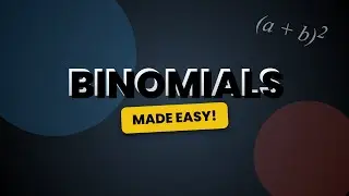 Binomials Explained: Understanding Two-Term Expressions (Algebra Basics)