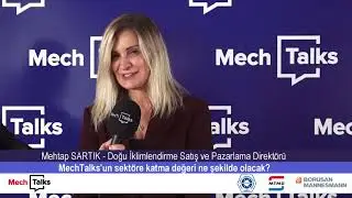 MECH TALKS R&ouml;portajları: Mehtap SARTIK - Doğu İklimlendirme Satış ve Pazarlama Direkt&ouml;r&uuml;
