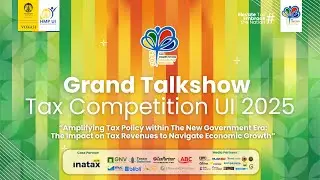 Grand Talkshow Presented by Tax Competition UI 2025