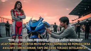 Pria Desa Ini Ditantang Pembalap Cantik Moto GP, Jika Kau Bisa Perbaiki, Aku Ikhlas Jadi Istrimu!