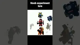 Noob experiment lore😯