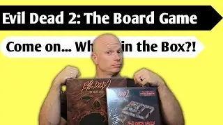 Evil Dead 2 the Board Game Unboxing 