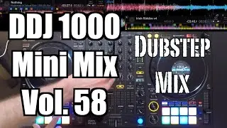 Pioneer DJ DDJ 1000 Mini Mix Vol. 58: Dubstep Mix - TimmyG