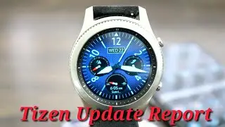 Gear S3 Tizen Update And Perforrmance Report Should You Download It Or Not?