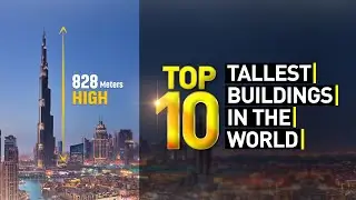 Top 10 Tallest Buildings in the World in 2019 | Ilmogram