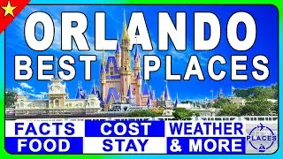 10 Best Places to Visit in Orlando | You can't miss them!