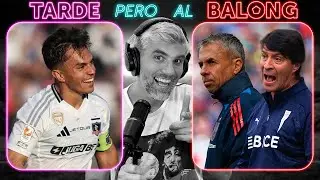 Colo Colo volvi&oacute; al triunfo / La U y UC empataron / Coquimbo &uacute;nico l&iacute;der - ep.322 #TardePeroAlBalong