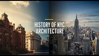 The History of Architecture in New York | From Skyscrapers to Skylines